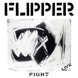 Flipper - Fight (Live) ryhmässä VINYYLI @ Bengans Skivbutik AB (1131241)