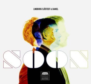 Lindberg Djöstedt And Daniel - Soon ryhmässä CD @ Bengans Skivbutik AB (1131995)