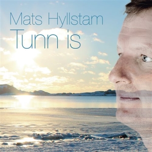 Hyllstam Mats - Tunn Is ryhmässä CD @ Bengans Skivbutik AB (1134289)