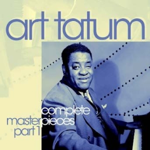 Tatum Art - Complete Group Masterpieves 1 ryhmässä CD @ Bengans Skivbutik AB (1134328)