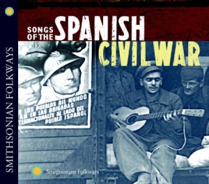 Various Artists - Songs Of The Spanish Civil War Vol. ryhmässä CD @ Bengans Skivbutik AB (1134341)