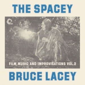 Lacey Bruce - Spacey Bruce Lacey Volume One ryhmässä VINYYLI @ Bengans Skivbutik AB (1134357)