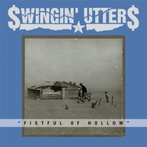 Swingin' Utters - Fistful Of Hollow ryhmässä VINYYLI @ Bengans Skivbutik AB (1134371)