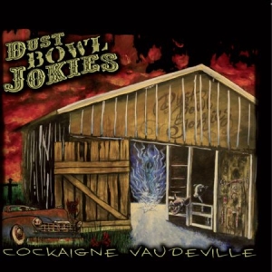 Dust Bowl Jokies - Cockaigne Vaudeville ryhmässä CD @ Bengans Skivbutik AB (1134404)