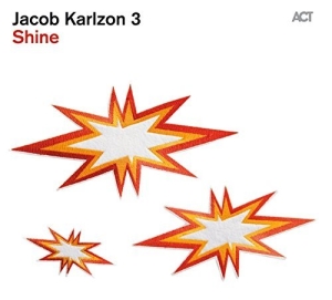 Jacob Karlzon 3 - Shine ryhmässä CD @ Bengans Skivbutik AB (1134834)