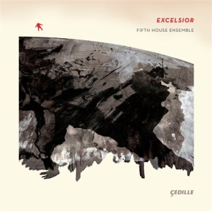 Fifth House Ensemble Of Chicago - Excelsior ryhmässä CD @ Bengans Skivbutik AB (1135015)