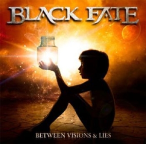 Black Fate - Between Vision & Lies ryhmässä CD @ Bengans Skivbutik AB (1136315)