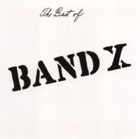 Band X - Best Of Band X ryhmässä CD @ Bengans Skivbutik AB (1136704)