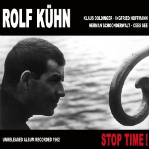 Kuhn Rolf - Stop Time! ryhmässä CD @ Bengans Skivbutik AB (1136941)