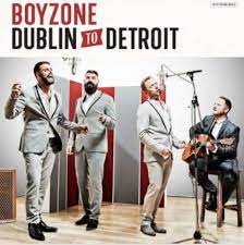 Boyzone - Dublin To Detroit ryhmässä CD @ Bengans Skivbutik AB (1145593)