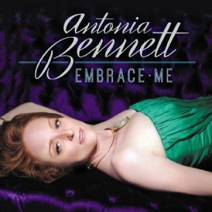 Bennett Antonia - Embrace Me ryhmässä CD @ Bengans Skivbutik AB (1145994)