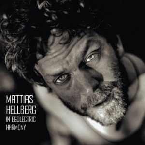 Mattias Hellberg - In Egolectric Harmony ryhmässä CD @ Bengans Skivbutik AB (1147101)