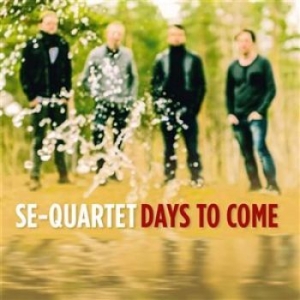 Se-Quartet - Days To Come ryhmässä CD @ Bengans Skivbutik AB (1148161)