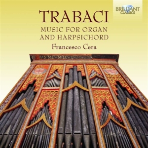 Trabaci - Music For Organ And Harpsichord ryhmässä CD @ Bengans Skivbutik AB (1148236)