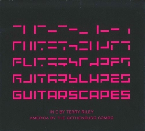 Terry Riley - Guitarscapes ryhmässä CD @ Bengans Skivbutik AB (1148842)