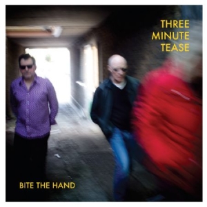 Three Minute Tease - Bite The Hand ryhmässä CD @ Bengans Skivbutik AB (1151468)