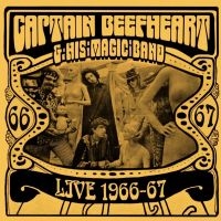 Captain Beefheart & His Magic Band - Live 1966-67 (180 G) ryhmässä VINYYLI @ Bengans Skivbutik AB (1151477)