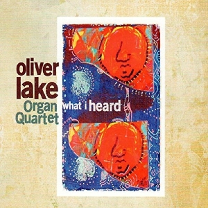 Lake Organ Oliver -Quartet- - What I Heard ryhmässä CD @ Bengans Skivbutik AB (1151571)