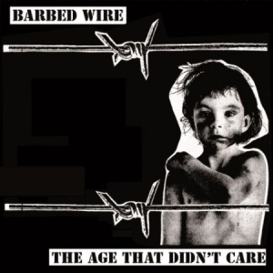 Barbed Wire - Age That Didn't Care ryhmässä VINYYLI @ Bengans Skivbutik AB (1151609)