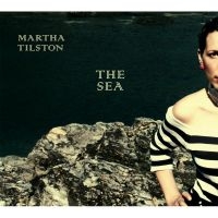 Tilston Martha - Sea ryhmässä CD @ Bengans Skivbutik AB (1151623)