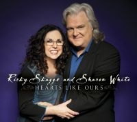 Skaggs Ricky & Sharon White - Hearts Like Ours ryhmässä CD @ Bengans Skivbutik AB (1152152)