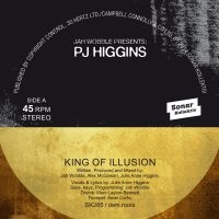 Wobble Jah  & Pj Higgins - King Of Illusion / Watch How You Wa ryhmässä VINYYLI @ Bengans Skivbutik AB (1152192)