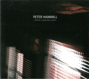 Hammill Peter - All That Might Have Been (180 G) ryhmässä VINYYLI @ Bengans Skivbutik AB (1152250)