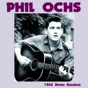 Ochs Phil - 1963 Demo Sessions ryhmässä VINYYLI @ Bengans Skivbutik AB (1152325)