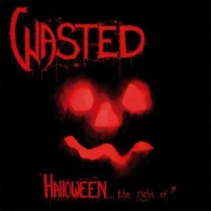 Wasted - Halloween... The Night Of / Final C ryhmässä CD @ Bengans Skivbutik AB (1152636)