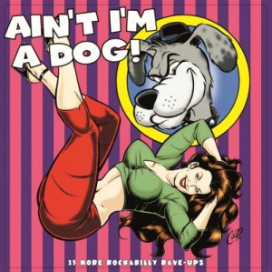 Various Artists - Ain't I'm A Dog ryhmässä VINYYLI @ Bengans Skivbutik AB (1153350)