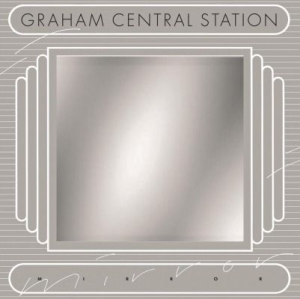 GRAHAM CENTRAL STATION - Mirror ryhmässä VINYYLI @ Bengans Skivbutik AB (1153464)