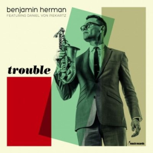 Benjamin Herman - Trouble ryhmässä VINYYLI @ Bengans Skivbutik AB (1153519)