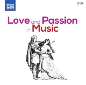 Various Composers - Love And Passion In Music ryhmässä CD @ Bengans Skivbutik AB (1153911)