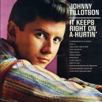 Tillotson Johnny - It Keeps Right On A-Hurtin' ryhmässä CD / Pop-Rock @ Bengans Skivbutik AB (1154815)