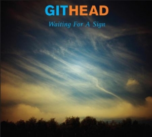 Githead - Waiting For A Sign ryhmässä CD @ Bengans Skivbutik AB (1154984)