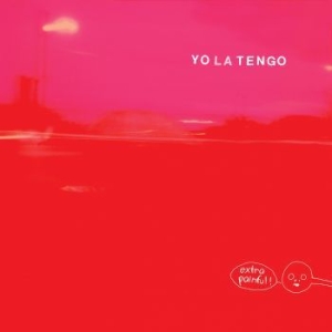 Yo La Tengo - Extra Painful (Reissue) ryhmässä CD @ Bengans Skivbutik AB (1156979)