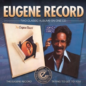 Record Eugene - Eugene Record&Trying To Get To You ryhmässä CD @ Bengans Skivbutik AB (1161264)