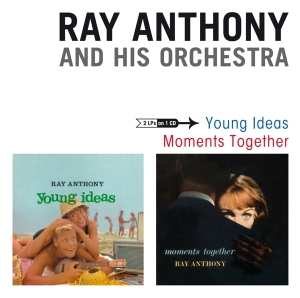 Anthony Ray & His Orchestra - Young Idea & Moments Together ryhmässä CD @ Bengans Skivbutik AB (1161344)