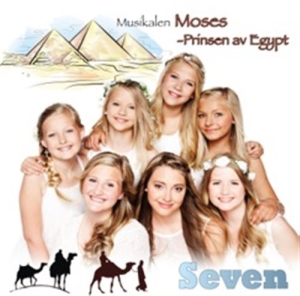 Seven - Moses - Prinsen Av Egypt ryhmässä CD @ Bengans Skivbutik AB (1161562)