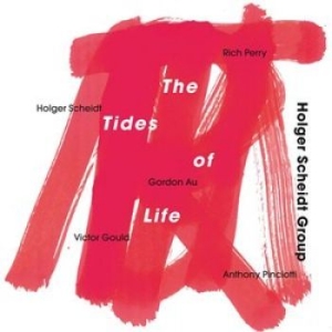 Holger Scheidt Group - Tides Of Life ryhmässä CD @ Bengans Skivbutik AB (1161830)