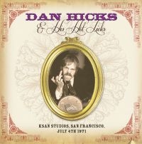 Hicks Dan & His Hot Licks - Ksan Studios San Francisco, 1971 ryhmässä CD @ Bengans Skivbutik AB (1164789)