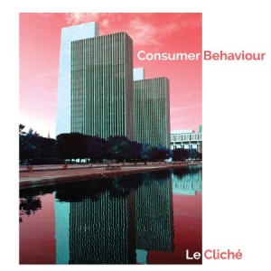 Le Cliche - Consumer Behaviour ryhmässä VINYYLI @ Bengans Skivbutik AB (1164810)