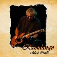 Clarke Mick - Ramdango ryhmässä CD @ Bengans Skivbutik AB (1164824)