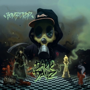 Bombdrop - Dark Dayz ryhmässä CD @ Bengans Skivbutik AB (1168582)