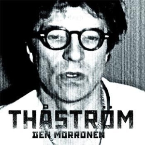 Thåström - Den morronen ryhmässä Minishops / Thåström @ Bengans Skivbutik AB (1171440)