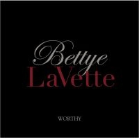 Lavette Bettye - Worthy ryhmässä CD @ Bengans Skivbutik AB (1172021)