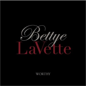 Lavette bettye - Worthy (Lim. Ed. Cd+Dvd) ryhmässä CD @ Bengans Skivbutik AB (1172022)