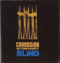 Corrosion Of Conformity - Blind: Expanded Edition ryhmässä CD @ Bengans Skivbutik AB (1172038)