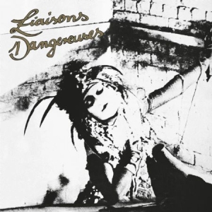 Liasons Dangereuses - Liasons Dangereuses ryhmässä VINYYLI @ Bengans Skivbutik AB (1172088)