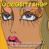 Blandade Artister - Curiosity Shop Volume 1:  1968-1971 ryhmässä CD @ Bengans Skivbutik AB (1173493)